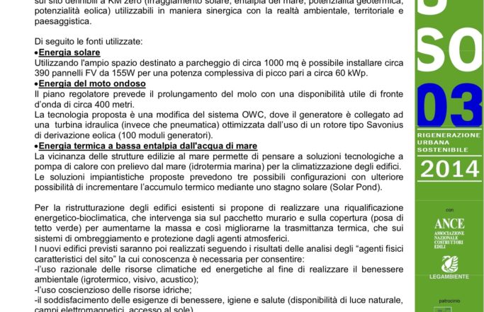 Concorso RI.U.SO. 03 Riqualificazione del Costruito e Sistemi Energetici a Km 0 per il Porto di Piombino (LI) 2013